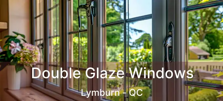  Double Glaze Windows Lymburn - QC