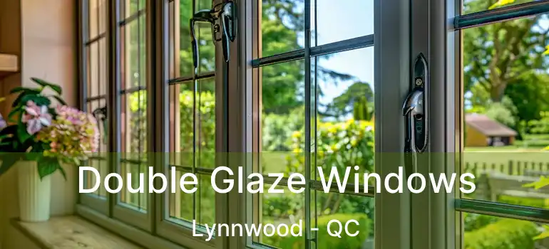  Double Glaze Windows Lynnwood - QC