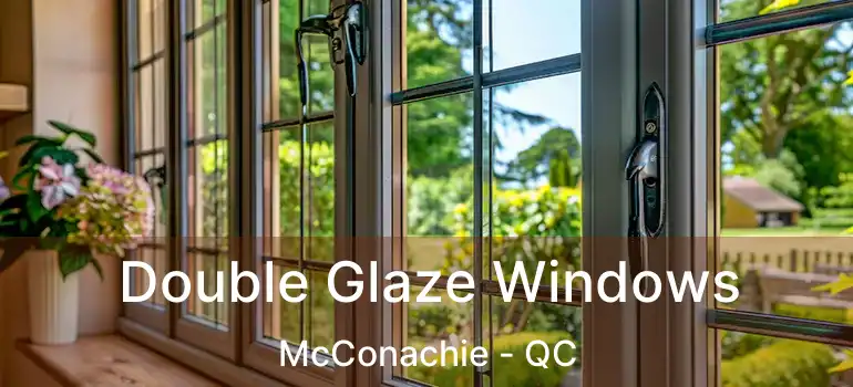  Double Glaze Windows McConachie - QC