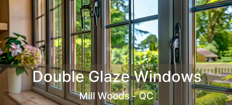  Double Glaze Windows Mill Woods - QC