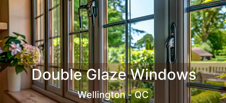  Double Glaze Windows Wellington - QC