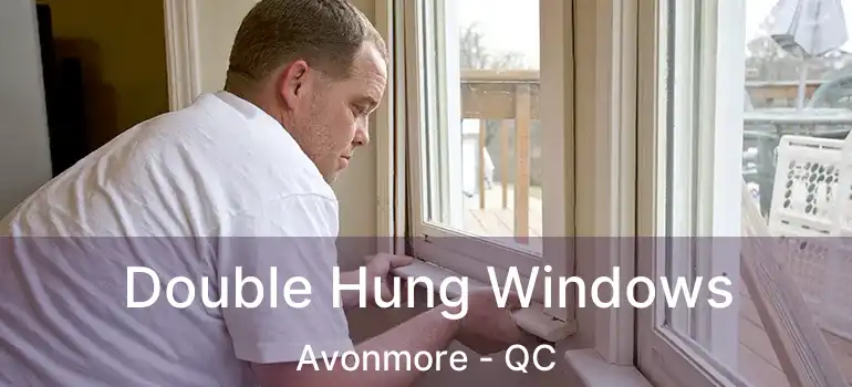  Double Hung Windows Avonmore - QC