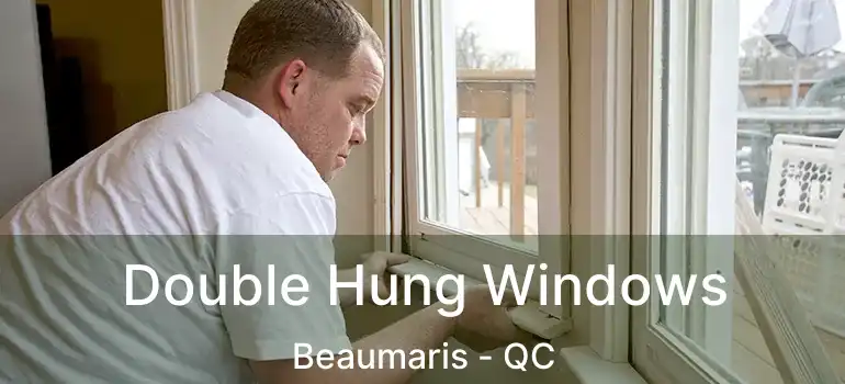  Double Hung Windows Beaumaris - QC