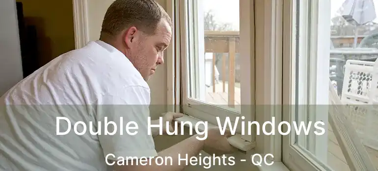  Double Hung Windows Cameron Heights - QC