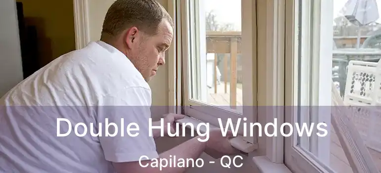  Double Hung Windows Capilano - QC