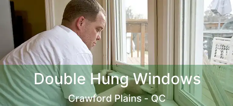  Double Hung Windows Crawford Plains - QC
