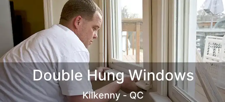  Double Hung Windows Kilkenny - QC