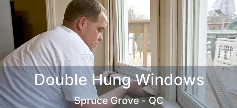  Double Hung Windows Spruce Grove - QC