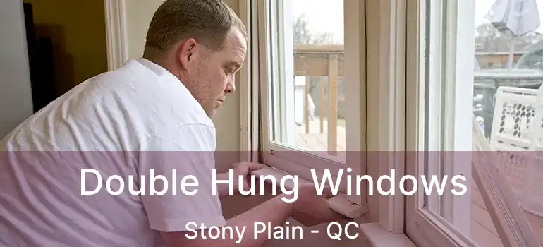  Double Hung Windows Stony Plain - QC