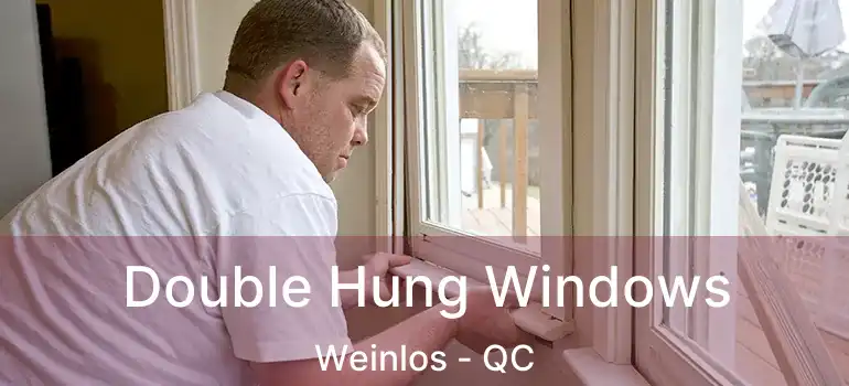  Double Hung Windows Weinlos - QC