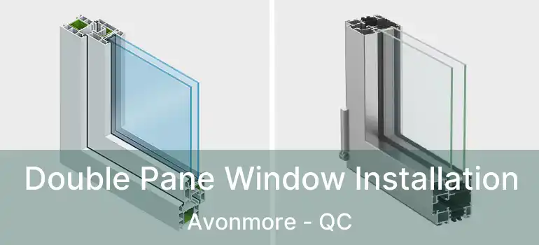  Double Pane Window Installation Avonmore - QC