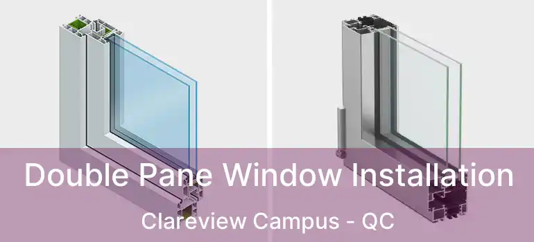  Double Pane Window Installation Clareview Campus - QC