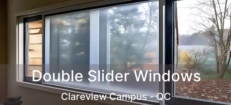  Double Slider Windows Clareview Campus - QC