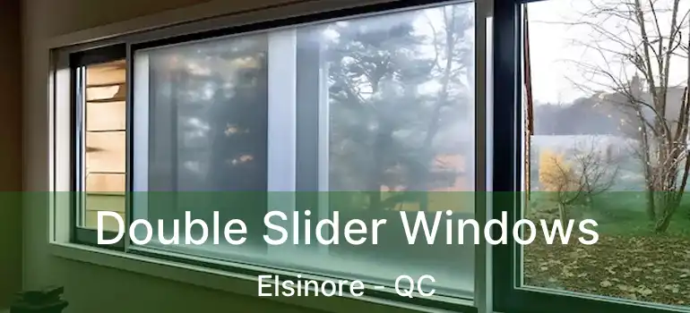  Double Slider Windows Elsinore - QC