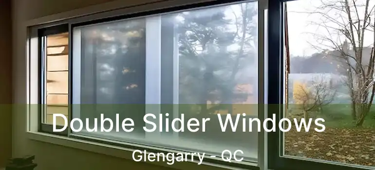  Double Slider Windows Glengarry - QC