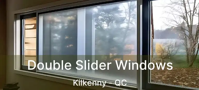  Double Slider Windows Kilkenny - QC