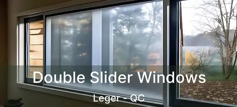  Double Slider Windows Leger - QC