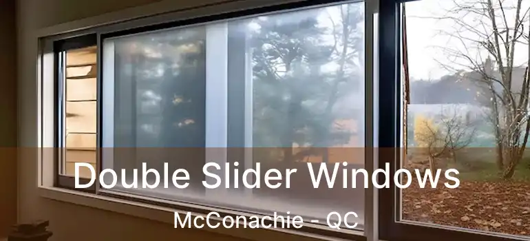  Double Slider Windows McConachie - QC