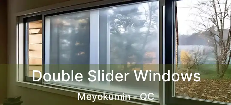  Double Slider Windows Meyokumin - QC
