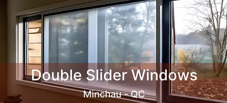  Double Slider Windows Minchau - QC