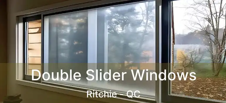  Double Slider Windows Ritchie - QC