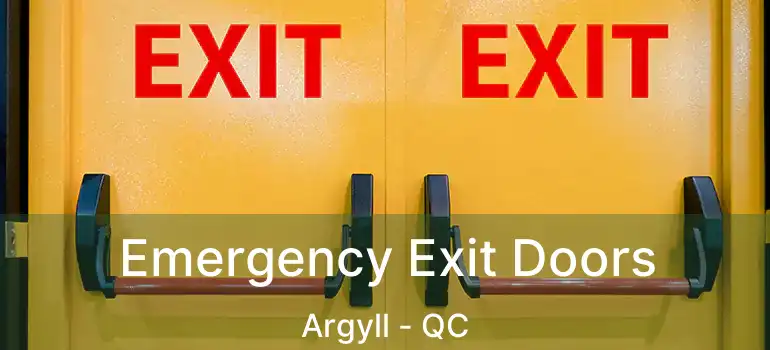  Emergency Exit Doors Argyll - QC