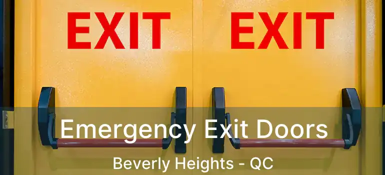  Emergency Exit Doors Beverly Heights - QC