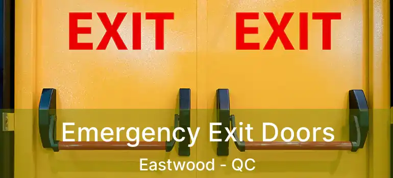  Emergency Exit Doors Eastwood - QC