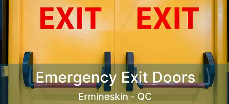 Emergency Exit Doors Ermineskin - QC