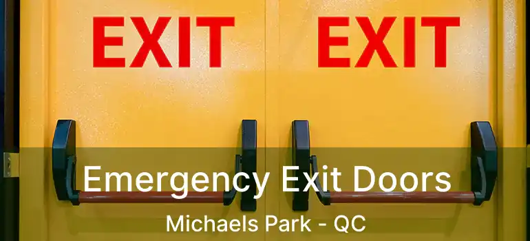  Emergency Exit Doors Michaels Park - QC