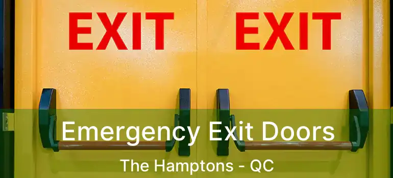  Emergency Exit Doors The Hamptons - QC