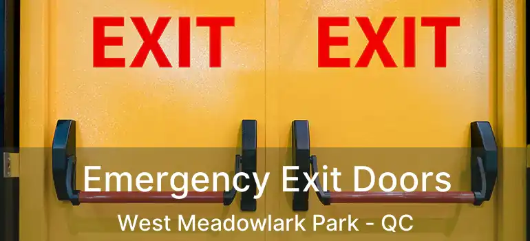  Emergency Exit Doors West Meadowlark Park - QC