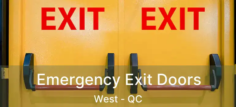  Emergency Exit Doors West - QC
