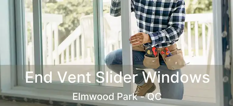  End Vent Slider Windows Elmwood Park - QC