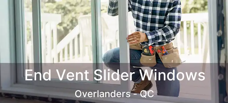  End Vent Slider Windows Overlanders - QC