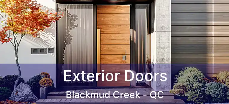  Exterior Doors Blackmud Creek - QC