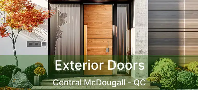  Exterior Doors Central McDougall - QC