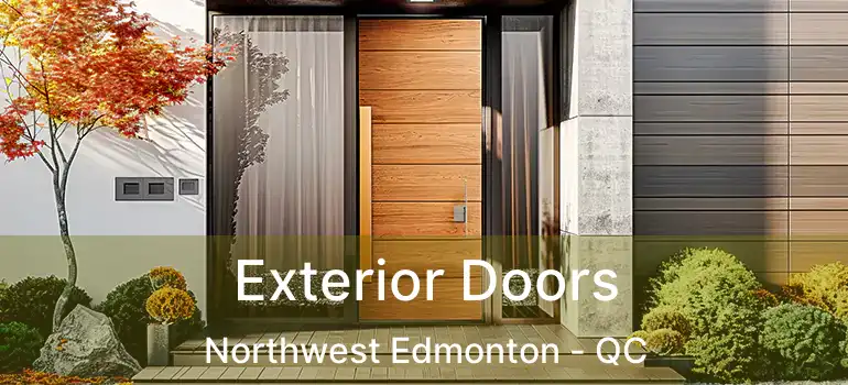  Exterior Doors Northwest Edmonton - QC