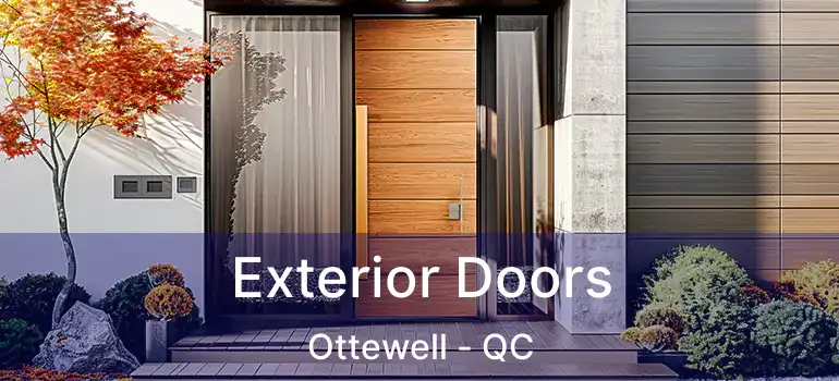  Exterior Doors Ottewell - QC