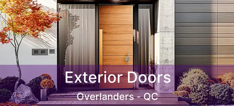  Exterior Doors Overlanders - QC