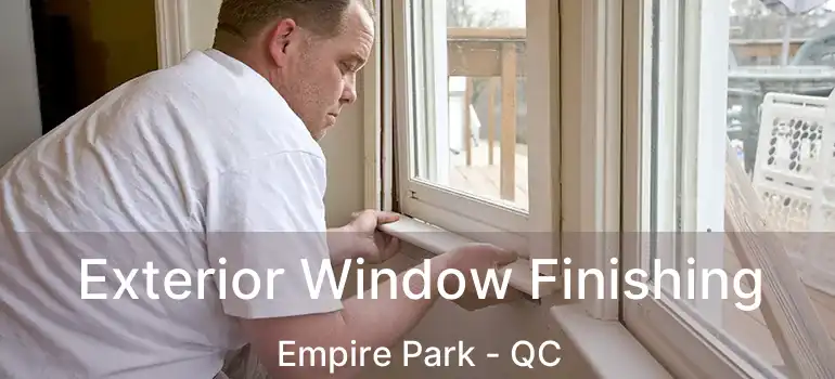  Exterior Window Finishing Empire Park - QC