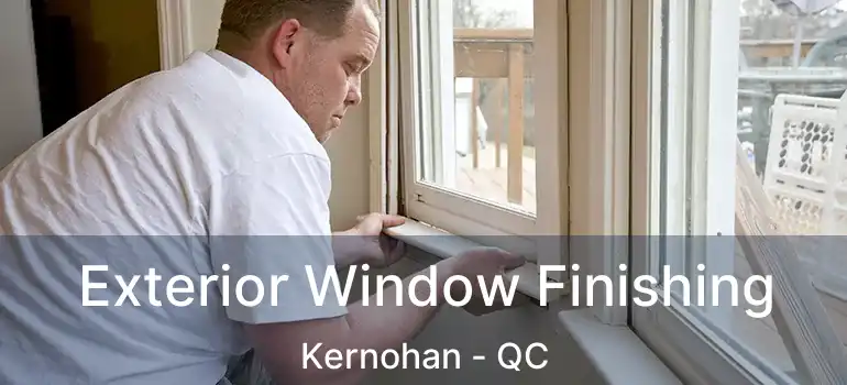  Exterior Window Finishing Kernohan - QC