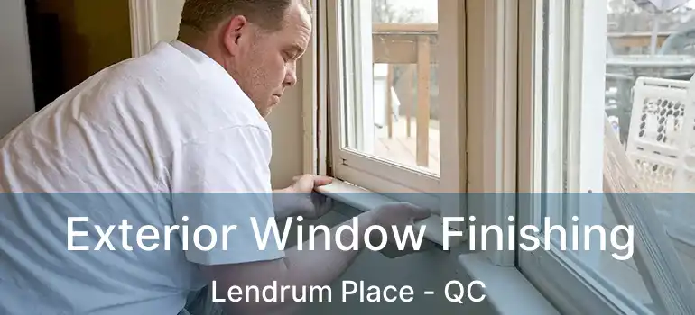  Exterior Window Finishing Lendrum Place - QC