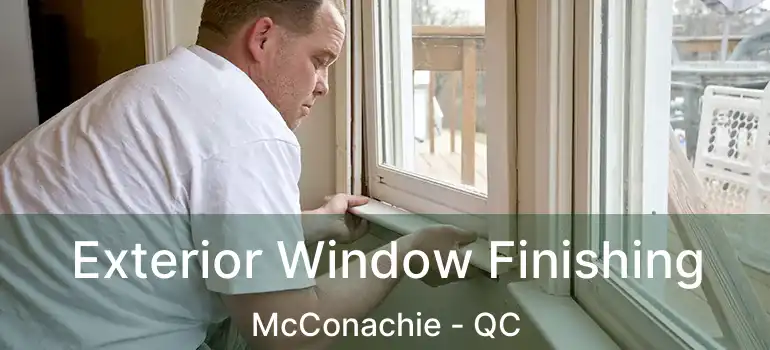  Exterior Window Finishing McConachie - QC