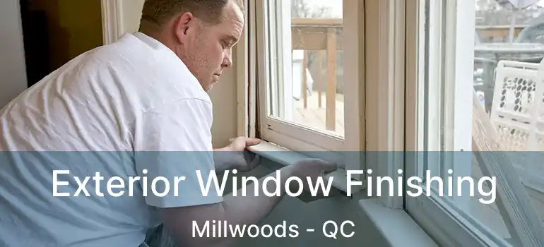 Exterior Window Finishing Millwoods - QC