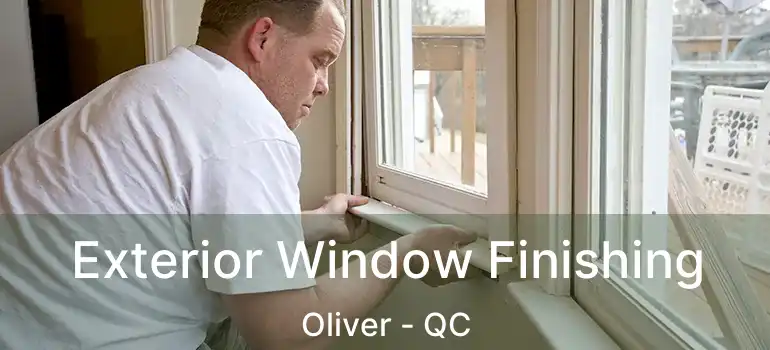  Exterior Window Finishing Oliver - QC
