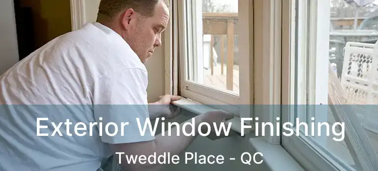  Exterior Window Finishing Tweddle Place - QC