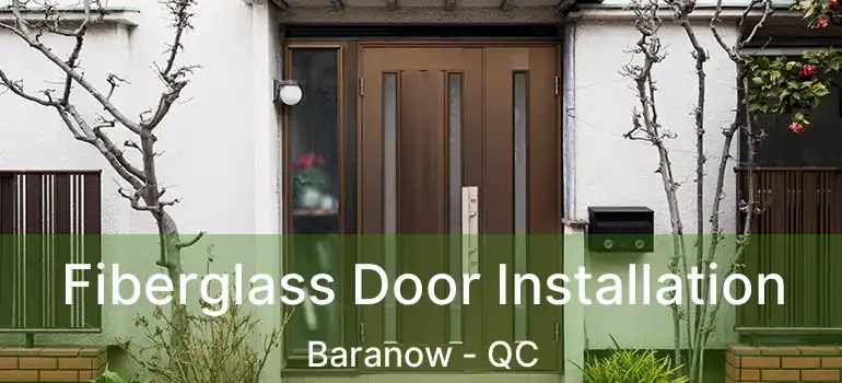  Fiberglass Door Installation Baranow - QC
