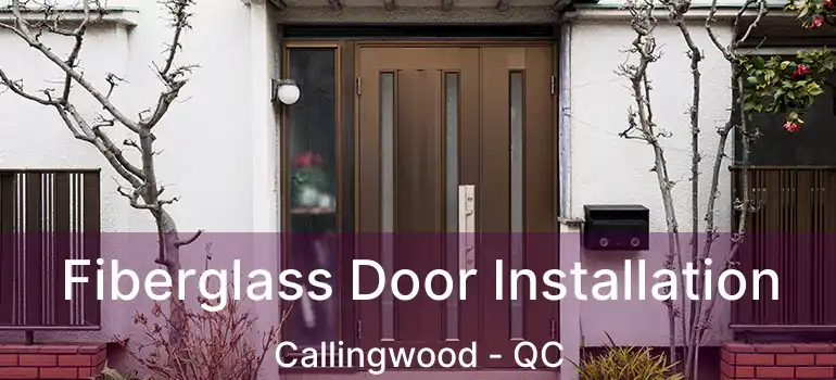  Fiberglass Door Installation Callingwood - QC
