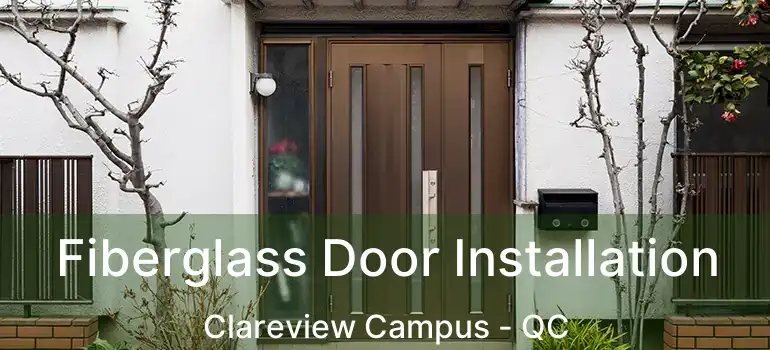  Fiberglass Door Installation Clareview Campus - QC